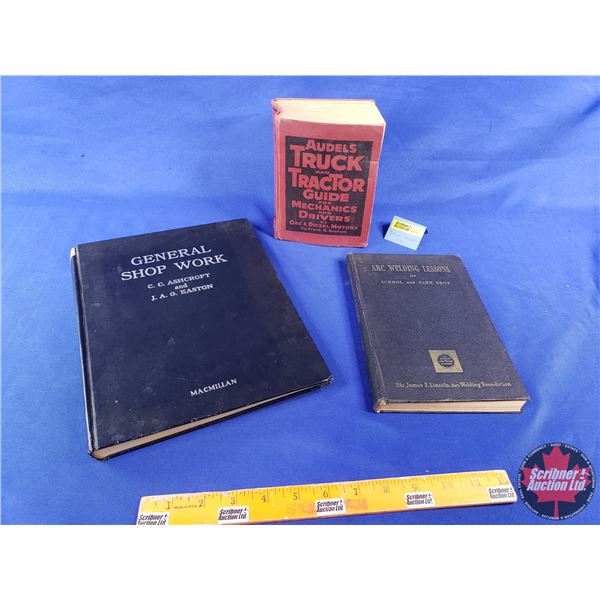 Hard Cover Shop Books (3): Audels Truck and Tractor Guide; General Shop Work; Arc Welding Lessons (S