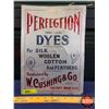 Image 1 : Single Side Tin Sign "PERFECTION DYES" "W. CUSHING & CO." (13-3/4"H x 9-3/4"W) (SEE PICS!)