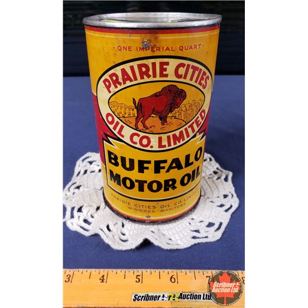 OIL TIN: BUFFALO MOTOR OIL ~ PRAIRIE CITIES OIL CO. LIMITED (Re-Roll) (6-1/2"H x 4"Dia) (SEE PICS!)