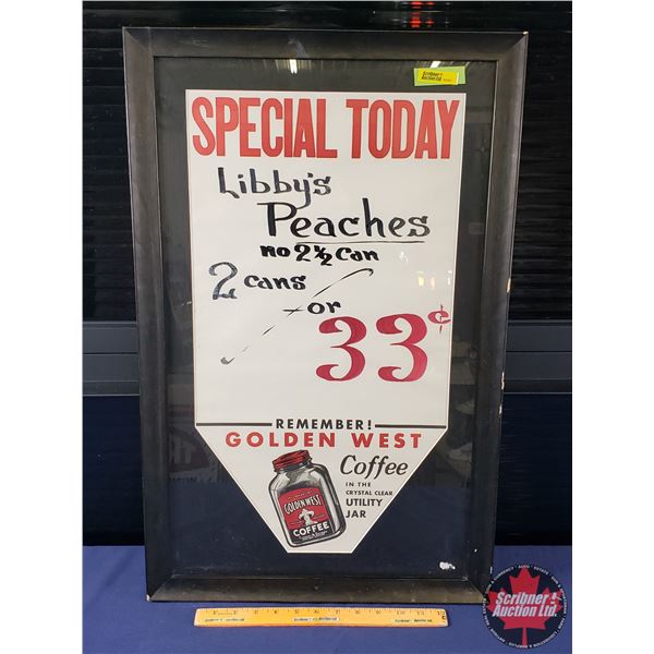 Framed Grocery Store Pennant "SPECIAL TODAY" Libby's Peaches "REMEMBER GOLDEN WEST COFFEE" (27"H x 1