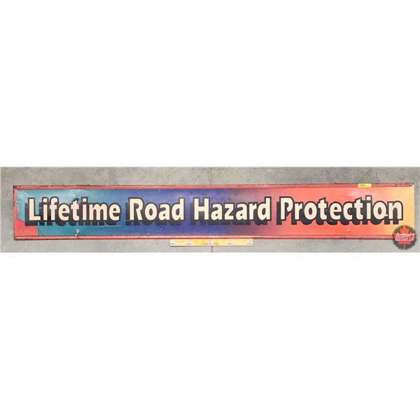 Single Side Metal Bracket Sign Holder with Insert "Lifetime Road Hazard Protection" (Measured with H