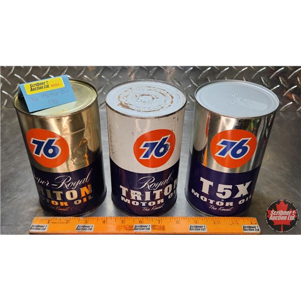 76 OIL TIN TRIO : Super-Royal Triton, Royal Triton & T5X (6-1/2"H x 4"Dia) (SEE PICS!)