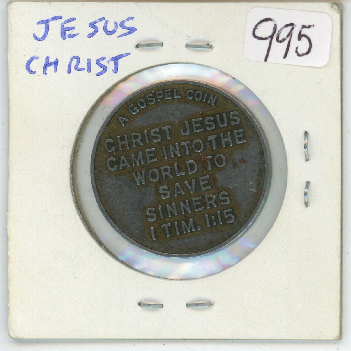 Christ Token Gospel Coin. Christ Jesus Came into the World to Save Sinners/How Shall ...