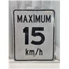 Image 1 : Max 15km/h road sign - 24"W x 29.5"H