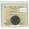 Image 1 : 2006 ICCS graded, Canadian "Bravery" 25 cent coin - MS63