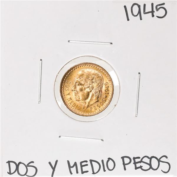 1945 Mexico Dos Y Medio Pesos Gold Coin