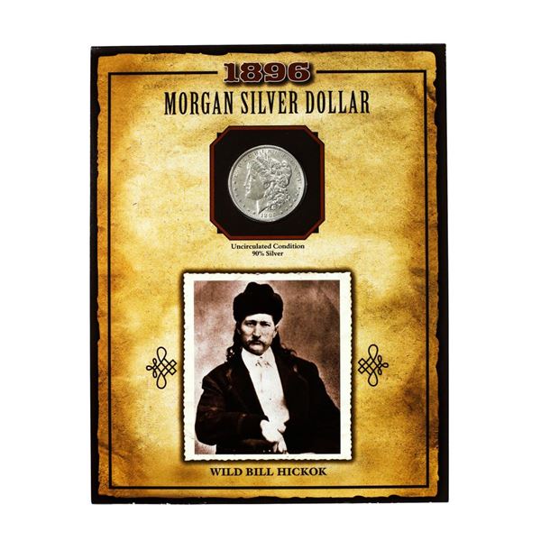 1896 $1 Morgan Silver Dollar Coin Wild Bill Hickok Legends of the Wild West