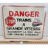 Image 2 : LOT OF 2 - DANGER HIGH SPEED TRAINS SIGNS - FRENCH & ENGLISH