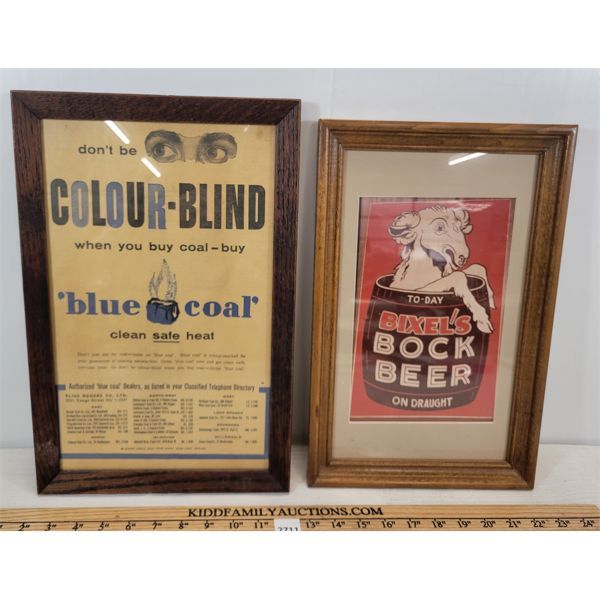 LOT OF 2 - FRAMED ADVERTISEMENTS - INCL BIXEL'S BOCK BEER & BLUE COAL