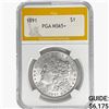 1891 Morgan Silver Dollar PGA MS65+