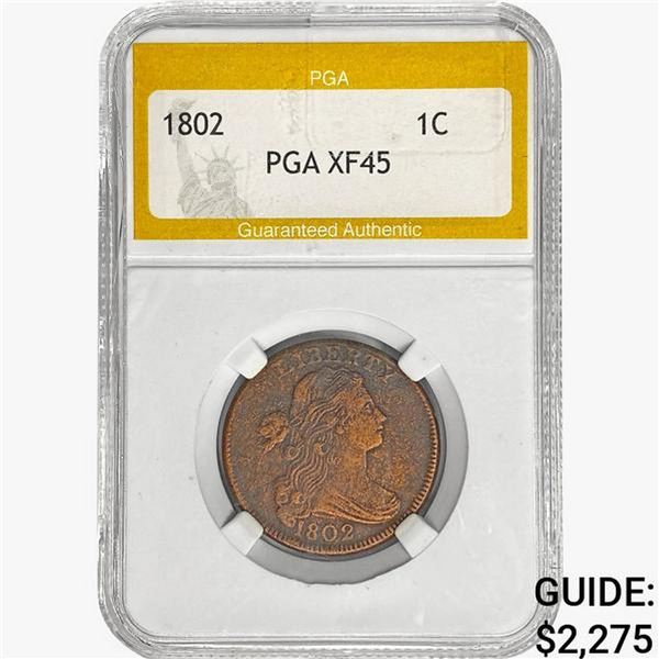 1802 Draped Bust Large Cent PGA XF45