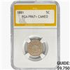 Image 1 : 1881 Shield Nickel PGA PR67+ Cameo