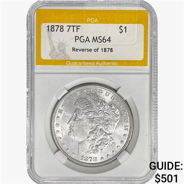 1878 7TF Morgan Silver Dollar PGA MS64 REV 78