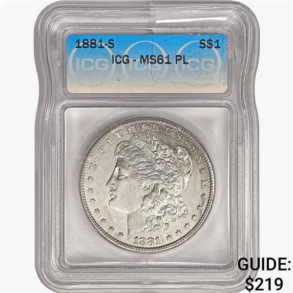 1881-S Morgan Silver Dollar ICG MS61 PL