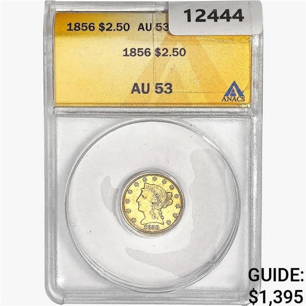 1856 $2.50 Gold Quarter Eagle ANACS AU53