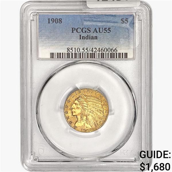 1908 $5 Gold Half Eagle PCGS AU55