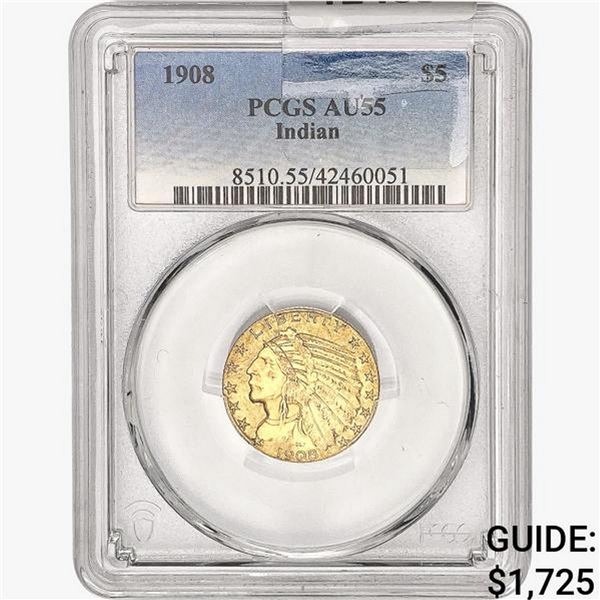 1908 $5 Gold Half Eagle PCGS AU55