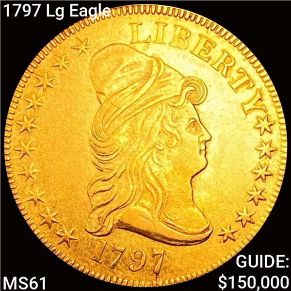 1797 Lg Eagle $10 Gold Eagle UNCIRCULATED