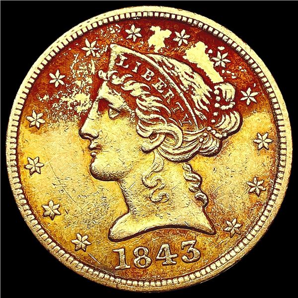 1843 $5 Gold Half Eagle NEARLY UNCIRCULATED