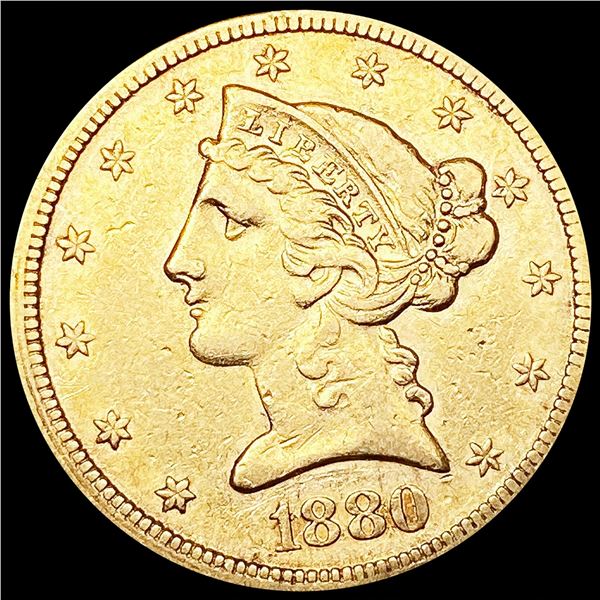 1880 $5 Gold Half Eagle NEARLY UNCIRCULATED