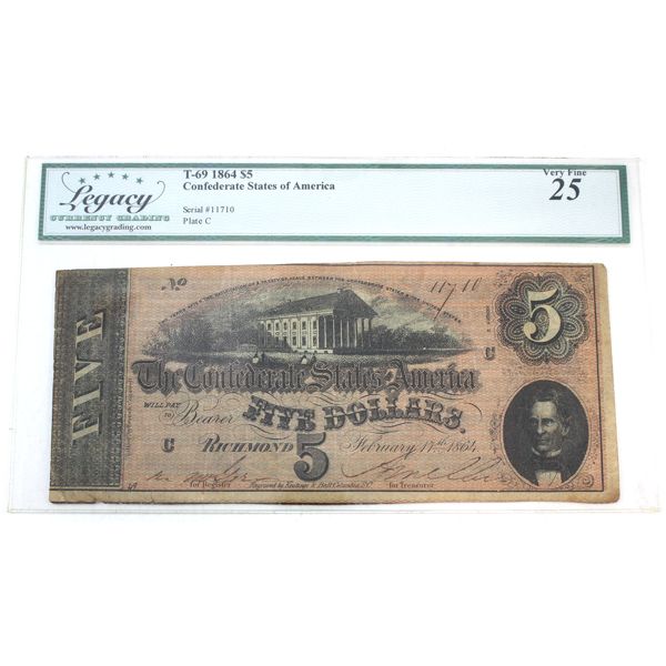 USA 1864 T-69 $5 Legacy VF25 Confederate States of America SN: 11710 