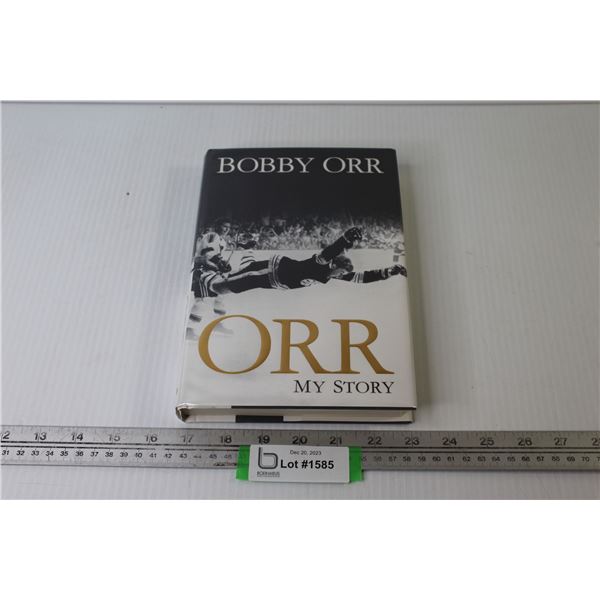 Book - Bobby Orr - My Story - Signed w/ Certificate of Authentication