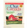 Image 8 : LOT OF 7 OUR CANADA MAGAZINES