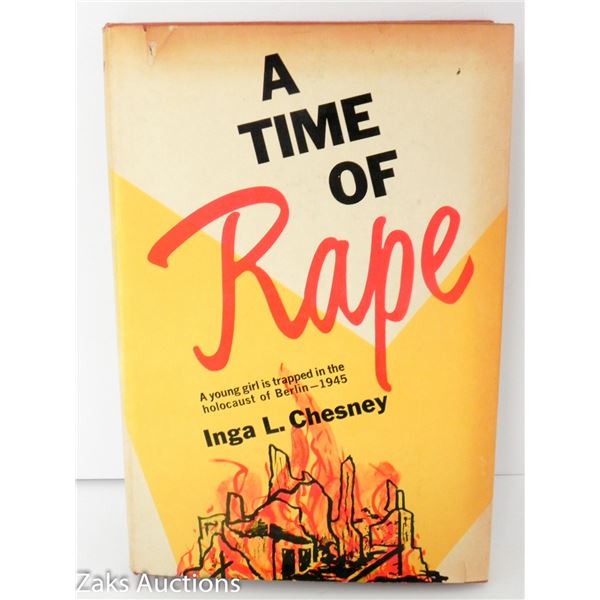 1972 A TIME OF RAPE - INGA L. CHESNEY