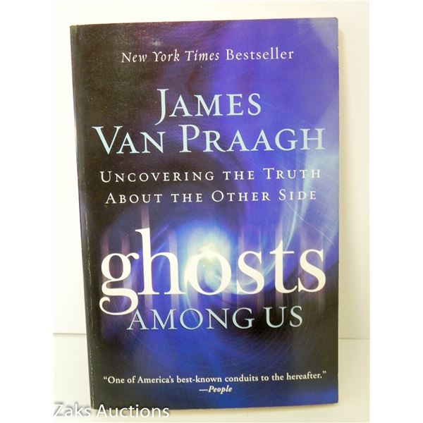 2009 GHOSTS AMONG US - JAMES VAN PRAAGH