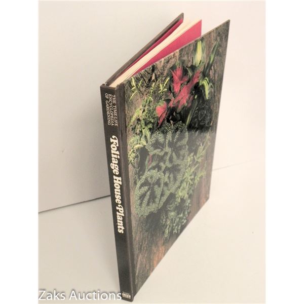 1972 FOLIAGE HOUSEPLANTS - JAMES UNDERWOOD CROCKETT AND THE EDITORS OF TIME LIFE BOOKS