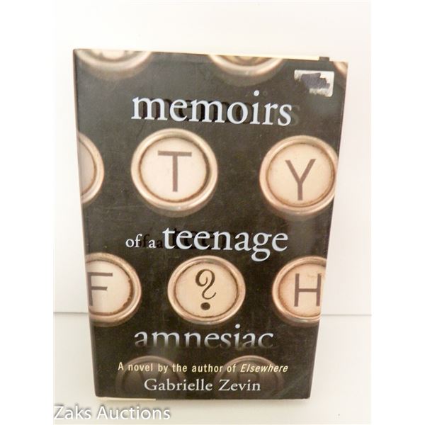2007 MEMOIRS FO A TEENAGE AMNESIAC - GABRIELLE ZEVIN
