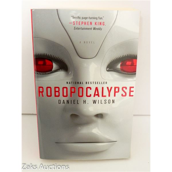 2011 ROBOPOCALYPSE - DANIEL H. WILSON