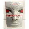 Image 1 : 2011 ROBOPOCALYPSE - DANIEL H. WILSON