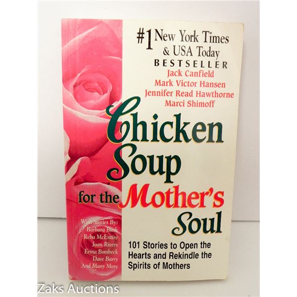 1997 CHICKEN SOUP FOR THE MOTHER'S SOUL - JACK CANFIELD, MARK VICTOR HANSEN, JENNIFER READ HAWTHORNE