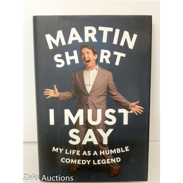 2014 I MUST SAY - MARTIN SHORT