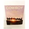 Image 1 : 2006 COWBOY: THE ILLUSTRATED HISTORY - RICHARD W. SLATTA, PH. D