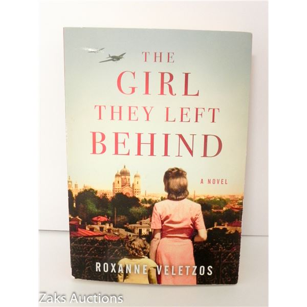 2018 THE GIRL THEY LEFT BEHIND: A NOVEL - ROXANNE VELETZOS