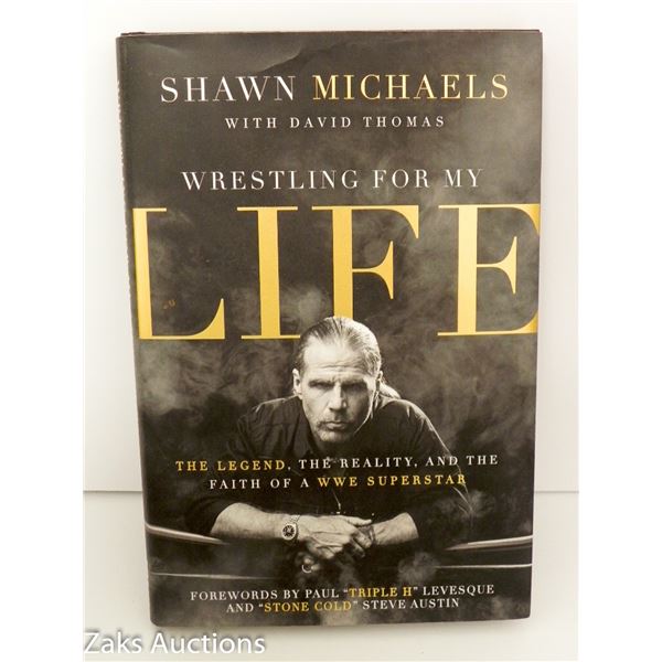 2014 WRESTLING FOR MY LIFE - SHAWN MICHAELS WITH DAVID THOMAS