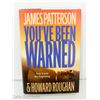 Image 1 : 2007 YOU'VE BEEN WARNED - JAMES PATTERSON & HOWARD ROUGHAN