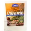 Image 1 : 2008 COMPLETE LANDSCAPING: IDEA, PLANS & PLANTS, HOW-TO - LOWE'S