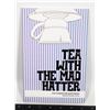 Image 1 : TEA WITH THE MAD HATTER BY ERIC CAMPBELL WITH