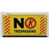 Image 1 : NEW METAL NO TRESPASSING SIGN