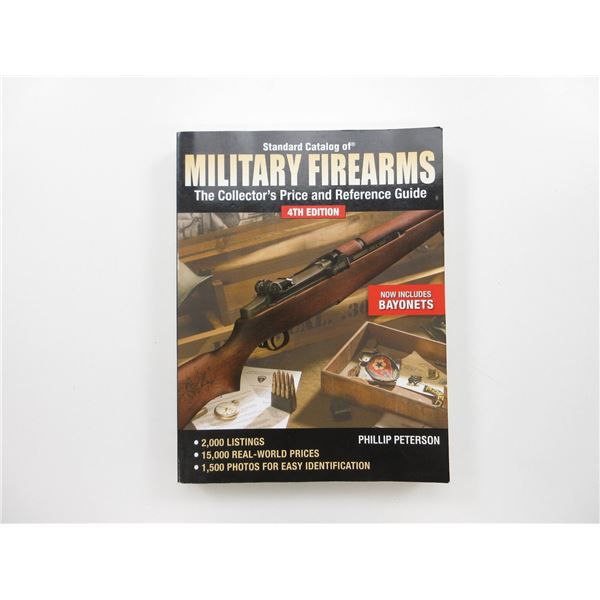 "STANDARD CATALOG OF MILITARY FIREARMS, 4TH EDITION" BOOK