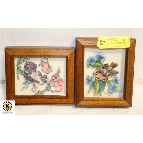 PAIR OF WOOD DECOUPAGE BIRD PICTURES