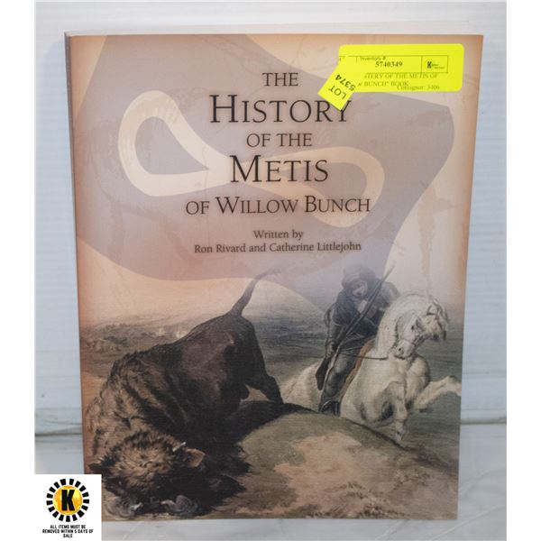 "THE MYSTERY OF THE METIS OF WILLOW BUNCH" BOOK