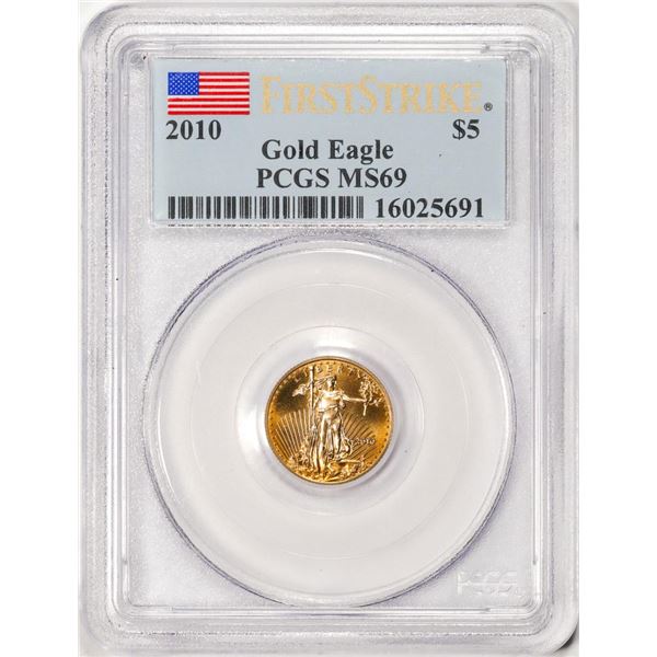2010 $5 American Gold Eagle Coin PCGS MS69 First Strike