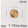 Image 1 : 1945 Mexico Dos Y Medio Pesos Gold Coin