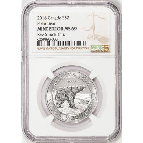 2018 Canada $2 Polar Bear Silver Coin NGC Mint Error Reverse Struck Thru MS69