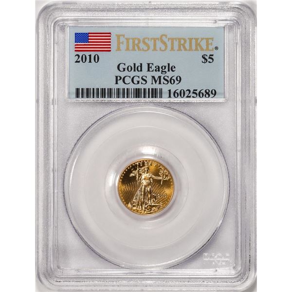 2010 $5 American Gold Eagle Coin PCGS MS69 First Strike