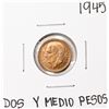 Image 1 : 1945 Mexico Dos Y Medio Pesos Gold Coin